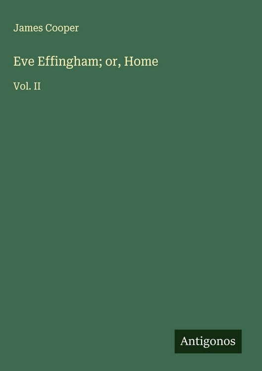 Produktbild: Eve Effingham; or, Home