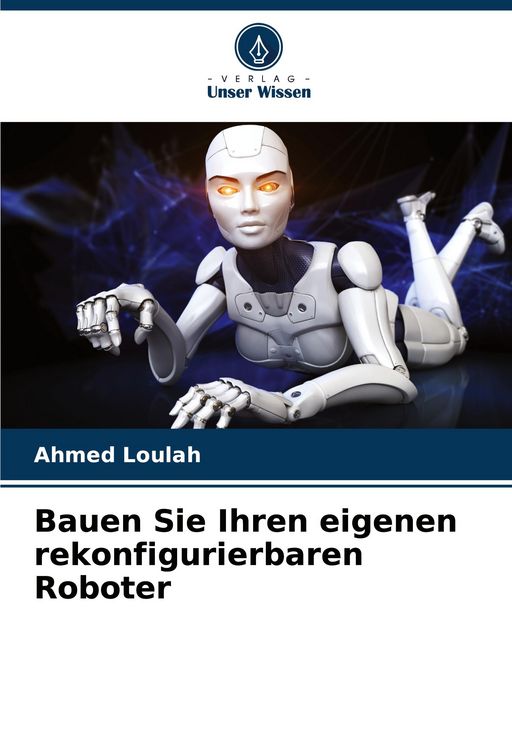 Produktbild: Bauen Sie Ihren eigenen rekonfigurierbaren Roboter