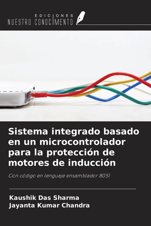 Produktbild: Sistema integrado basado en un microcontrolador para la protecci&oacute;n de motores de inducci&oacute;n