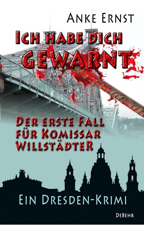 Produktbild: Ich habe dich gewarnt &ndash; Der erste Fall f&uuml;r Kommissar Willst&auml;dter - Ein Dresden-Krimi