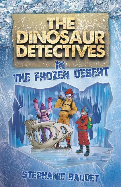 Produktbild: The Dinosaur Detectives in The Frozen Desert