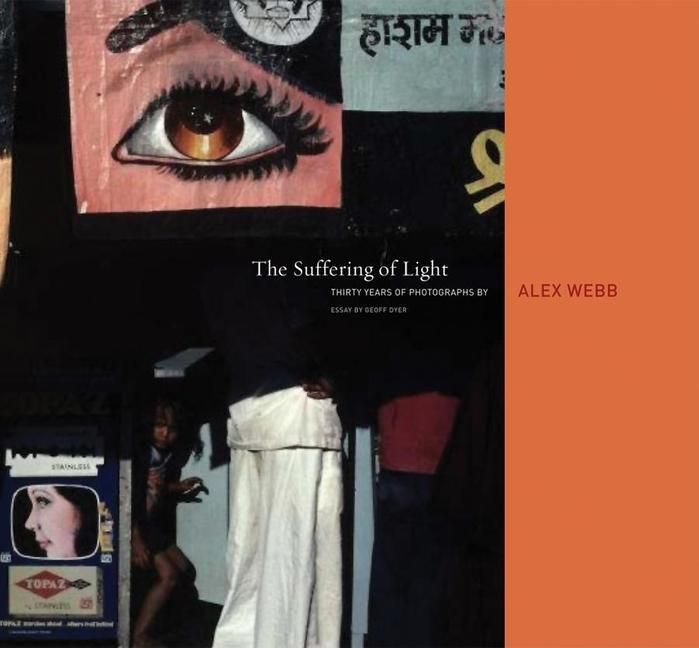 Produktbild: Alex Webb: The Suffering of Light