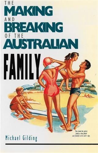Produktbild: Making and Breaking of the Australian Family