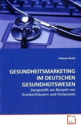 Produktbild: R&ouml;del, a: Gesundheitsmarketing im Deutschen Gesundheitswesen