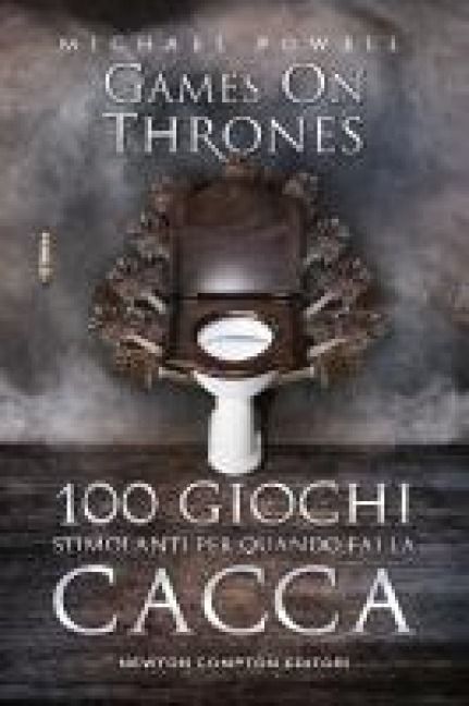 Produktbild: 100 giochi stimolanti per quando fai la cacca. Games on thrones