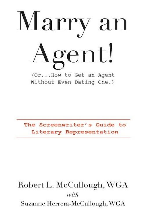 Produktbild: Marry an Agent! (Or...How to Get an Agent Without Even Dating One)