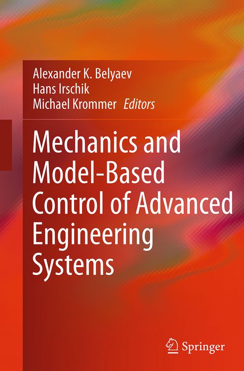 Produktbild: Mechanics and Model-Based Control of Advanced Engineering Systems
