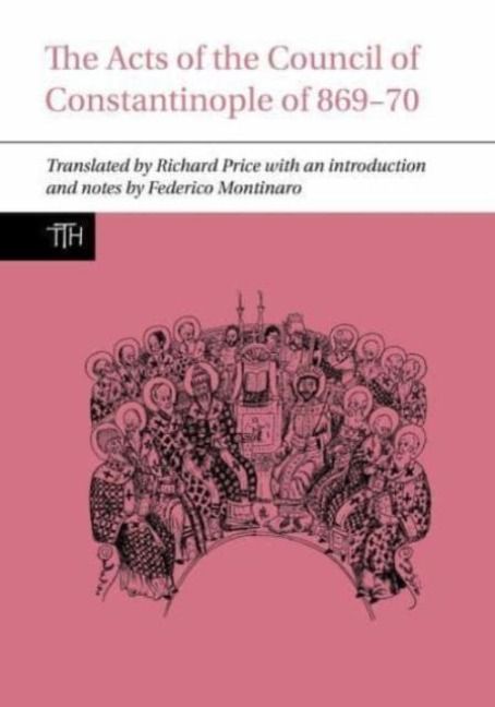 Produktbild: The Acts of the Council of Constantinople of 869-70