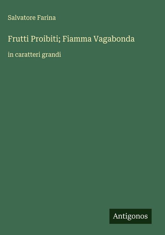 Produktbild: Frutti Proibiti; Fiamma Vagabonda