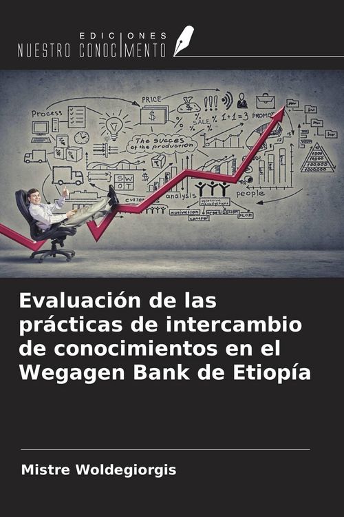 Produktbild: Evaluaci&oacute;n de las pr&aacute;cticas de intercambio de conocimientos en el Wegagen Bank de Etiop&iacute;a