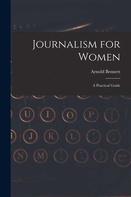 Produktbild: Journalism for Women: A Practical Guide