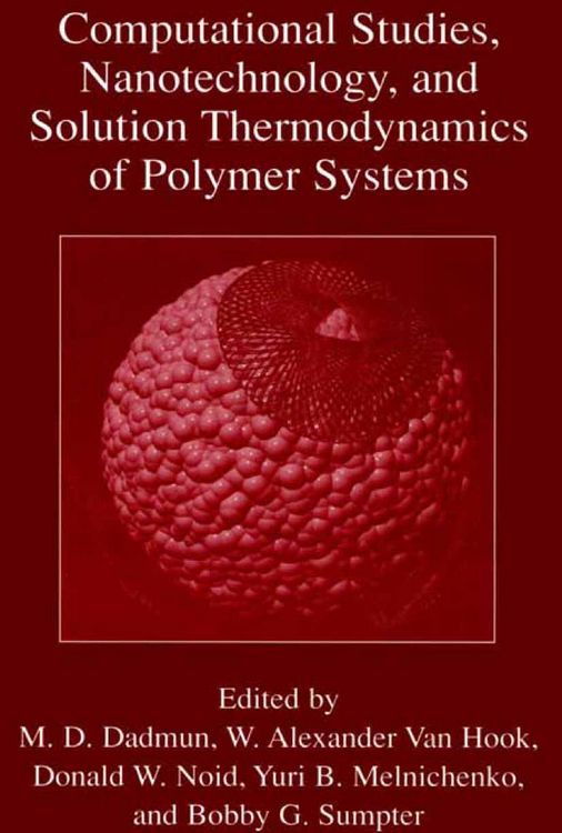 Produktbild: Computational Studies, Nanotechnology, and Solution Thermodynamics of Polymer Systems
