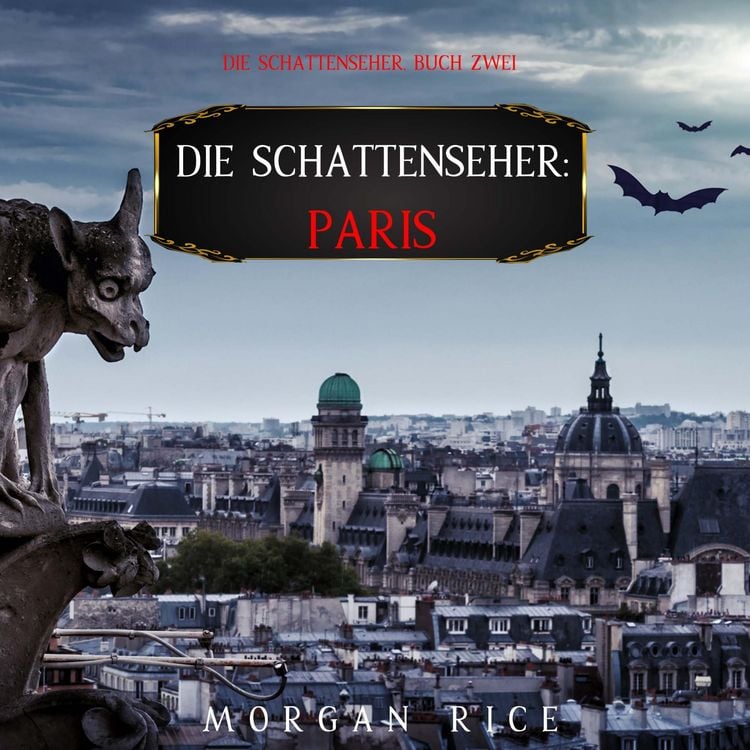 Produktbild: Die Schattenseher: Paris (Die Schattenseher &ndash; Buch Zwei)