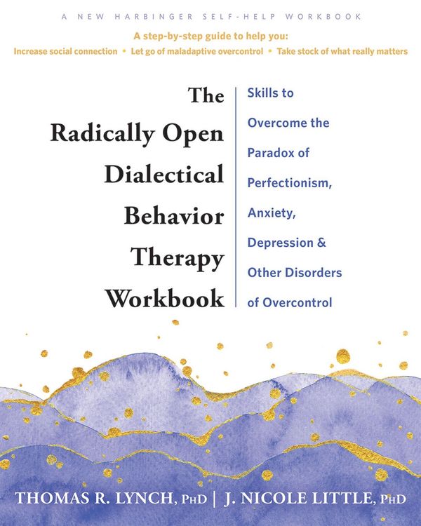Produktbild: The Radically Open Dialectical Behavior Therapy Workbook