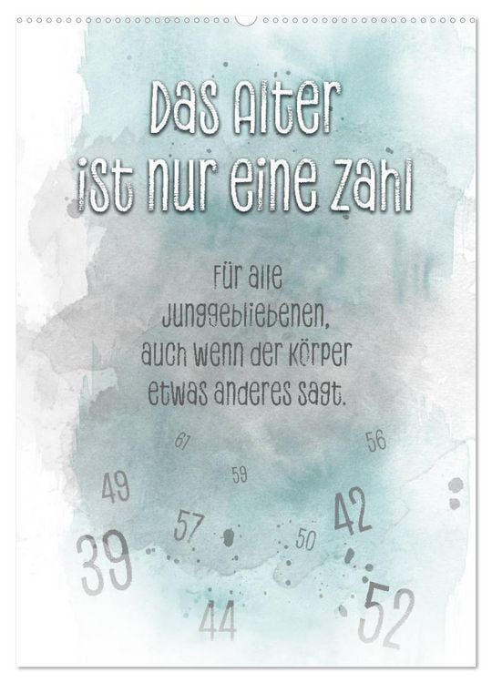 Produktbild: Das Alter ist nur eine Zahl (Wandkalender 2026 DIN A2 hoch), CALVENDO Monatskalender
