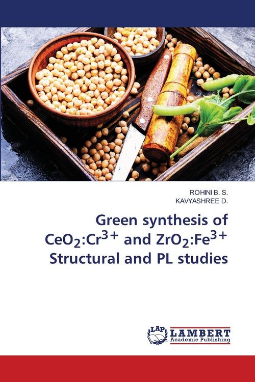 Produktbild: Green synthesis of CeO2:Cr3+ and ZrO2:Fe3+ Structural and PL studies