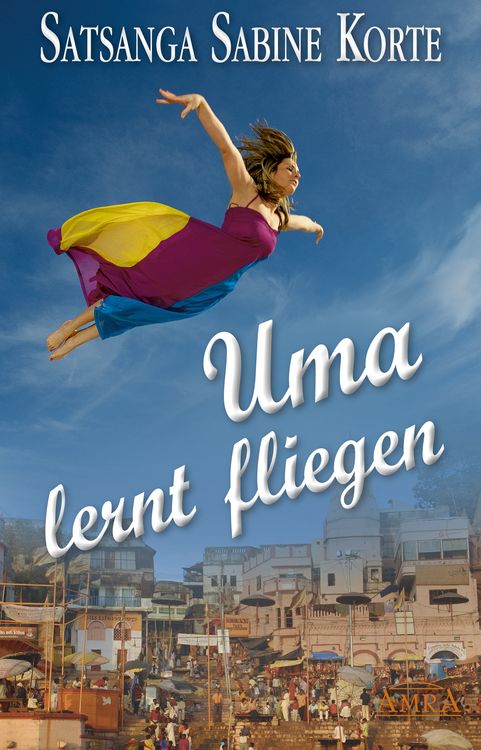 Produktbild: Uma lernt fliegen. Grenzenloser Mut zum Gl&uuml;cklichsein