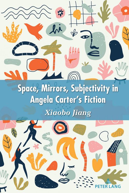 Produktbild: Space, Mirrors, Subjectivity in Angela Carter's Fiction