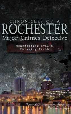 Produktbild: Chronicles of a Rochester Major Crimes Detective