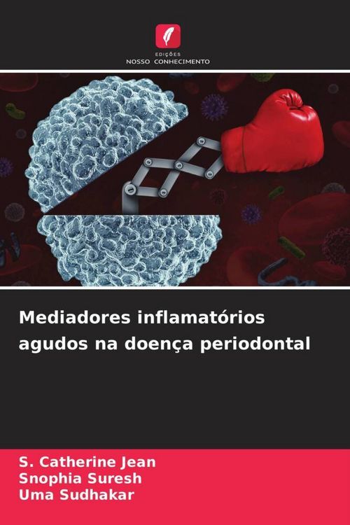 Produktbild: Mediadores inflamat&oacute;rios agudos na doen&ccedil;a periodontal
