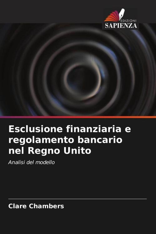 Produktbild: Esclusione finanziaria e regolamento bancario nel Regno Unito