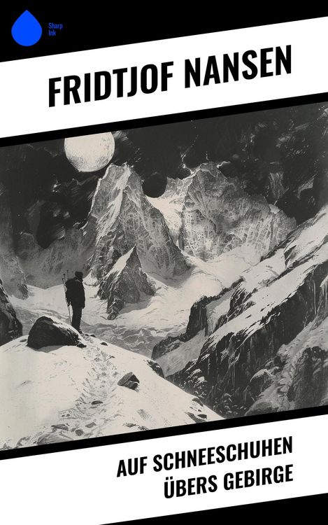 Produktbild: Auf Schneeschuhen &uuml;bers Gebirge