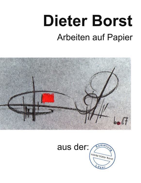 Produktbild: Dieter Borst Arbeiten auf Papier aus der Sammlung L&ouml;ser