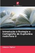 Produktbild: Introdu&ccedil;&atilde;o &agrave; Ecologia e Cartografia de Euphorbia resinifera O