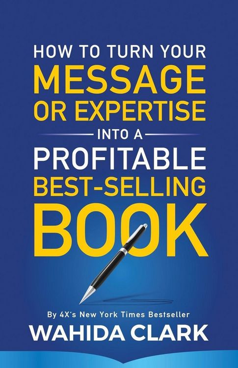 Produktbild: How To Turn Your Message or Expertise Into A Profitable Best-Selling Book