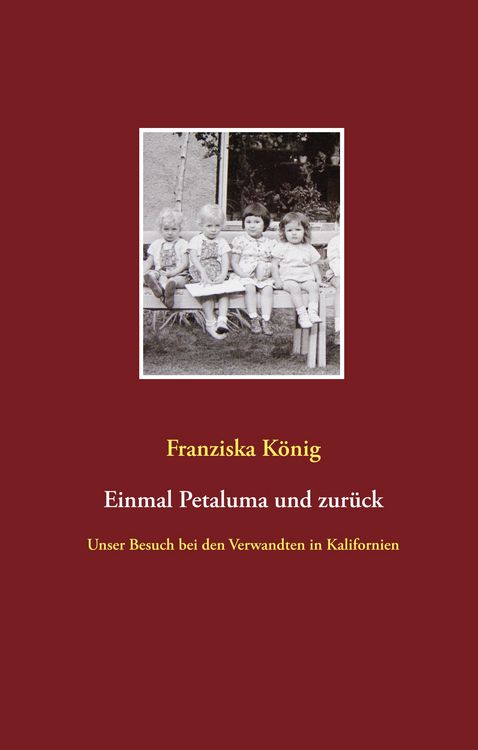 Produktbild: Einmal Petaluma und zur&uuml;ck