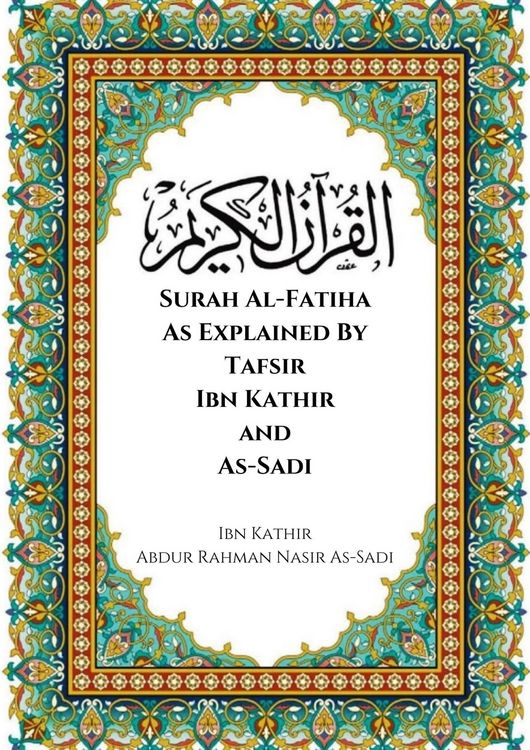 Produktbild: Surah Al-Fatiha As Explained By Tafsir Ibn Kathir and As-Sadi