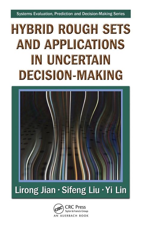 Produktbild: Hybrid Rough Sets and Applications in Uncertain Decision-Making