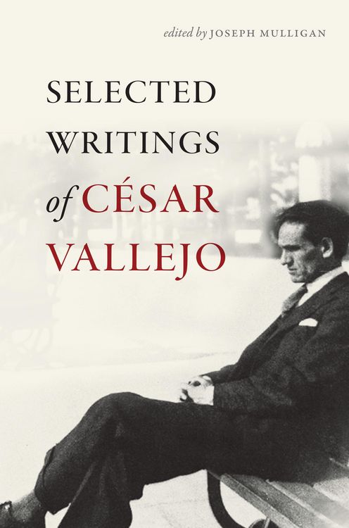 Produktbild: Selected Writings of C&eacute;sar Vallejo
