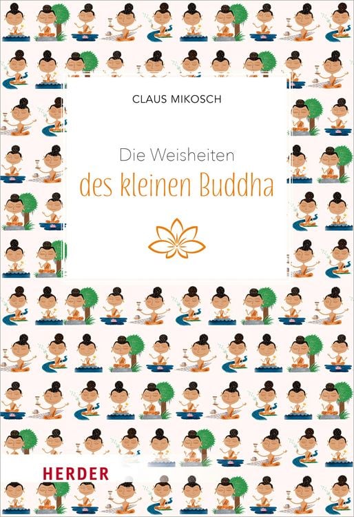 Bild vom Artikel Die Weisheiten des kleinen Buddha vom Autor Claus Mikosch