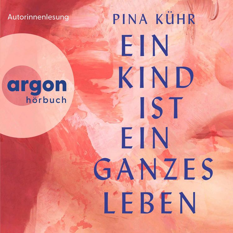 Produktbild: Ein Kind ist ein ganzes Leben