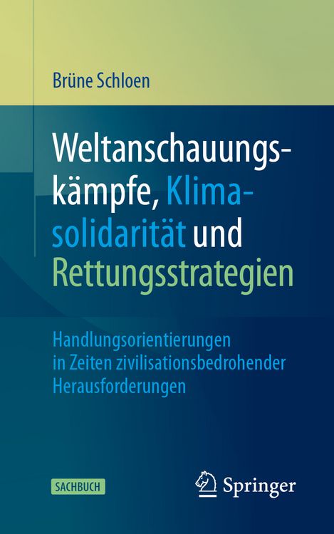 Produktbild: Weltanschauungsk&auml;mpfe, Klimasolidarit&auml;t und Rettungsstrategien