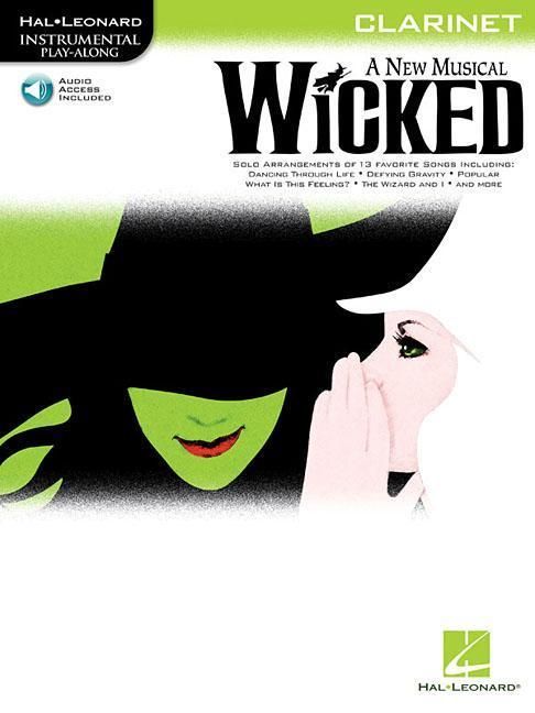 Produktbild: Wicked: Clarinet - Instrumental Play-Along Pack by Stephen Schwartz Instrumental Sheet Music Songbook with Online Audio Broadway Musical Arrangements for Solo Clarinet Practice Tracks Included