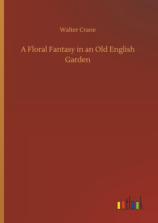 Produktbild: A Floral Fantasy in an Old English Garden