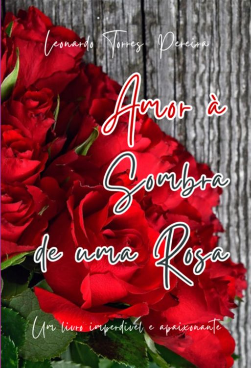 Produktbild: Amor &Agrave; Sombra De Uma Rosa