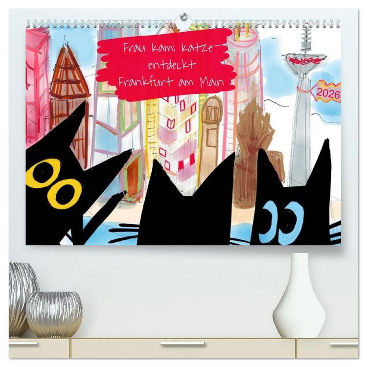 Produktbild: Frau Kami Katze entdeckt Frankfurt am Main (hochwertiger Premium Wandkalender 2026 DIN A2 quer), Kunstdruck in Hochglanz