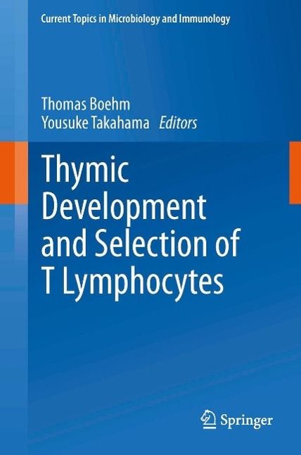 Produktbild: Thymic Development and Selection of T Lymphocytes