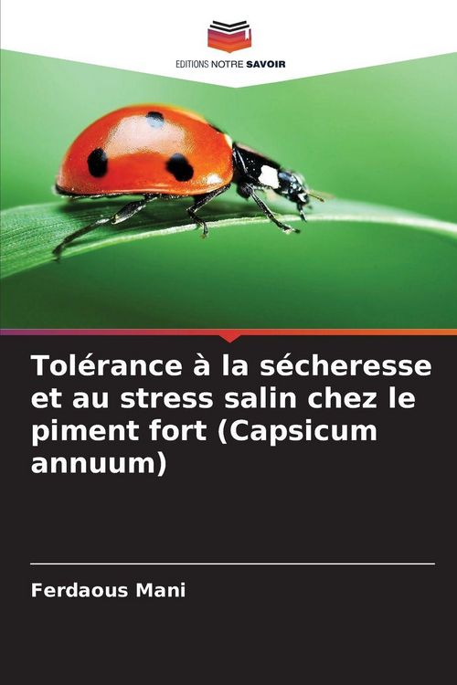 Produktbild: Tol&eacute;rance &agrave; la s&eacute;cheresse et au stress salin chez le piment fort (Capsicum annuum)