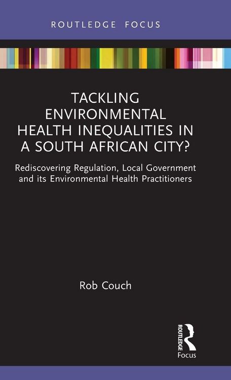 Produktbild: Tackling Environmental Health Inequalities in a South African City?