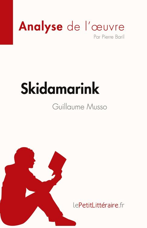 Produktbild: Skidamarink de Guillaume Musso (Analyse de l'&iquest;uvre)