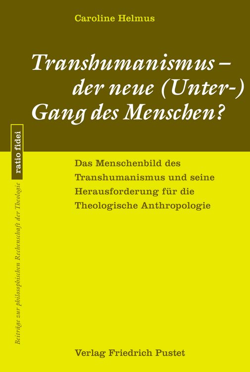 Produktbild: Transhumanismus - der neue (Unter-) Gang des Menschen?