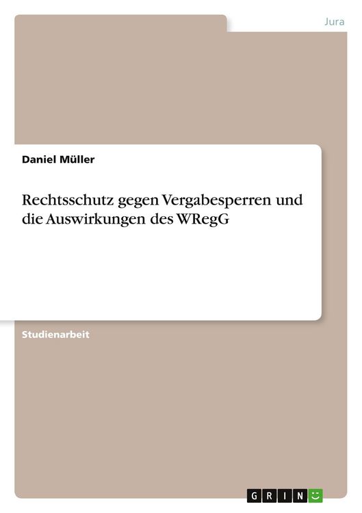 Produktbild: Rechtsschutz gegen Vergabesperren und die Auswirkungen des WRegG