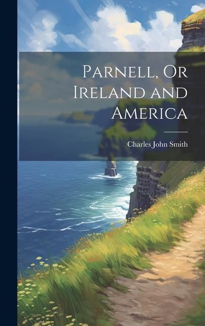 Produktbild: Parnell, Or Ireland and America