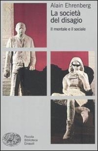 Produktbild: La societ&agrave; del disagio. Il mentale e il sociale
