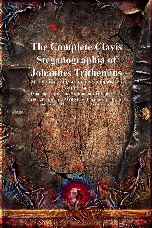 Produktbild: The Complete Clavis Steganographia of Johannes Trithemius