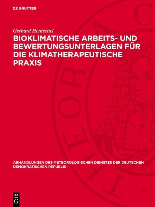 Produktbild: Bioklimatische Arbeits- und Bewertungsunterlagen f&uuml;r die klimatherapeutische Praxis